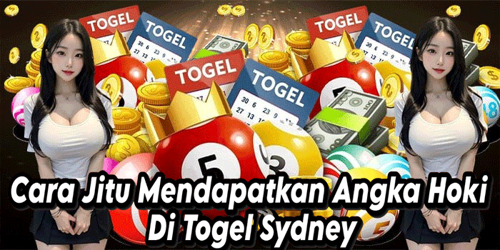 Cara Jitu Mendapatkan Angka Hoki Di Togel Sydney